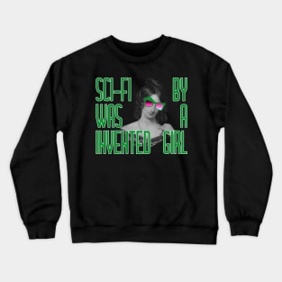 Mary Shelley Knows That Science Fiction is, Like, so Girly Crewneck Sweatshirt